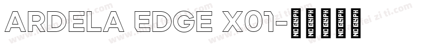 Ardela Edge X01字体转换